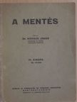 Dr. Kovács János - A mentés [antikvár]
