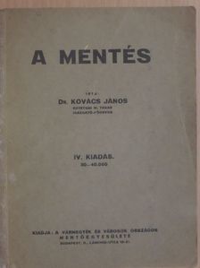 Dr. Kovács János - A mentés [antikvár]