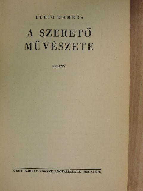 Lucio D'Ambra - A szerető művészete [antikvár]
