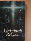 Liederbuch Religion [antikvár]