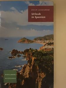 Erich Landgrebe - Urlaub in Spanien [antikvár]