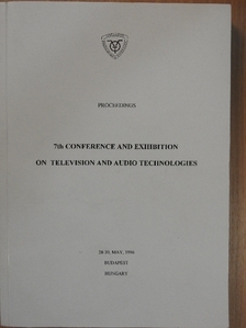 7th Conference and Exhibition on Television and Audio Technologies [antikvár]