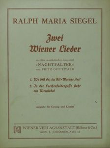 Ralph Maria Siegel - Zwei Wiener Lieder [antikvár]