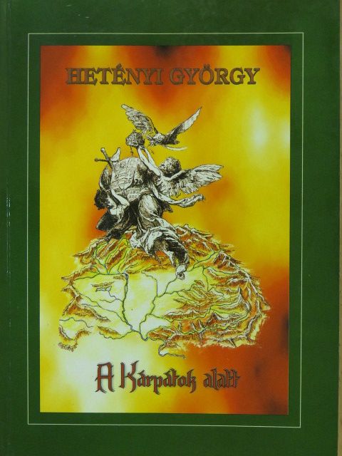Hetényi György - A Kárpátok alatt (dedikált példány) [antikvár]