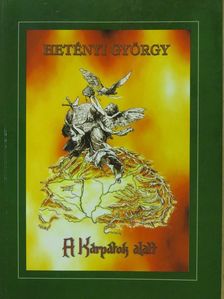 Hetényi György - A Kárpátok alatt (dedikált példány) [antikvár]
