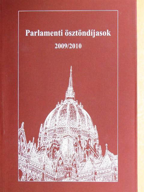 Barna Dániel - Parlamenti ösztöndíjasok 2009/2010. [antikvár]