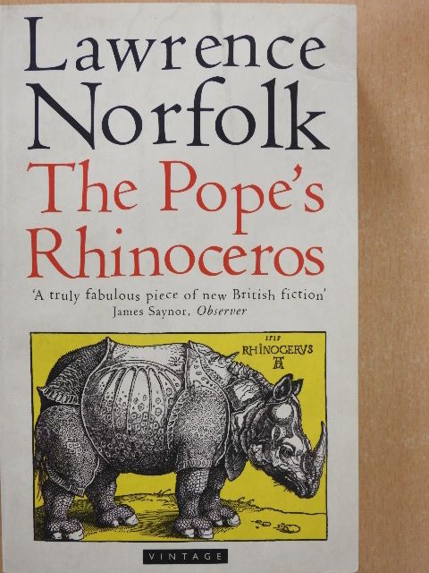 Lawrence Norfolk - The Pope's Rhinoceros [antikvár]