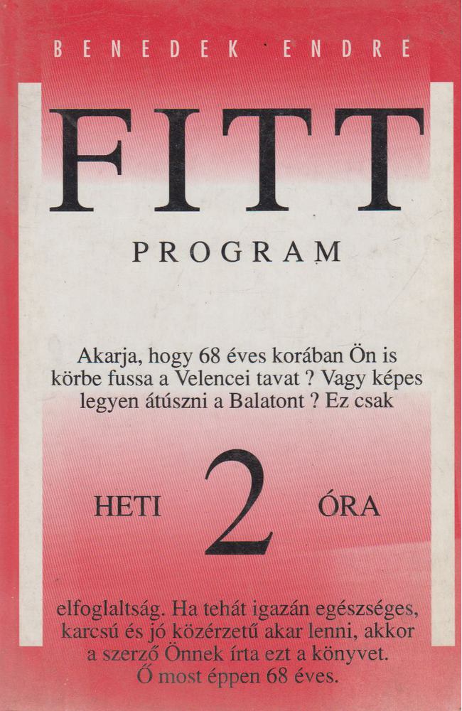 BENEDEK ENDRE - Fittprogram [antikvár]