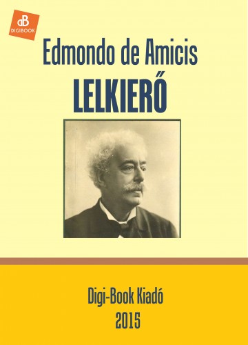 EDMONDO DE AMICIS - Lelkierő [eKönyv: epub, mobi]