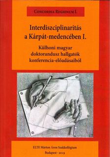 BODA ATTILA - Interdiszciplinaritás a Kárpát-medencében I. [antikvár]