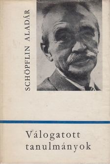 SCHÖPFLIN ALADÁR - Válogatott tanulmányok [antikvár]