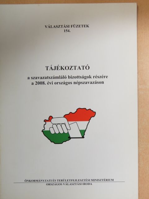 Dr. Berta Zsolt - Tájékoztató a szavazatszámláló bizottságok részére a 2008. évi országos népszavazáson [antikvár]
