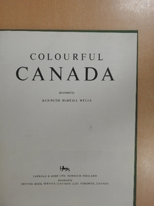 Kenneth McNeill Wells - Colourful Canada [antikvár]