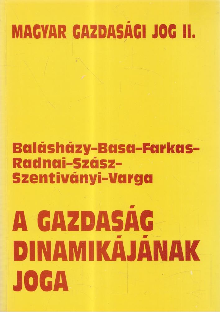 Dr. Sárközy Tamás - A gazdaság dinamikájának joga [antikvár]