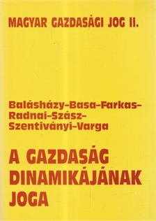 Dr. Sárközy Tamás - A gazdaság dinamikájának joga [antikvár]