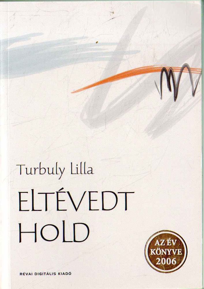 Turbuly Lilla - Eltévedt hold [antikvár]