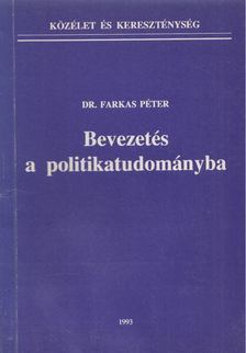 Dr. Farkas Péter - Bevezetés a politikatudományba [antikvár]