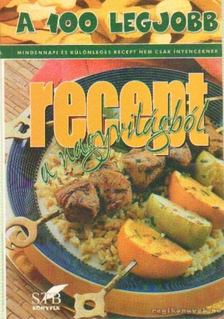 Toró Elza - A 100 legjobb recept a nagyvilágból [antikvár]