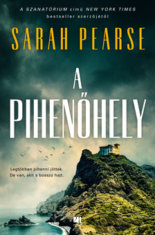 Sarah Pearse - A pihenőhely [eKönyv: epub, mobi]