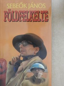 Sebeők János - Földfelkelte (aláírt példány) [antikvár]