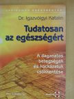 Dr. Igazvölgyi Katalin - Tudatosan az egészségért [antikvár]