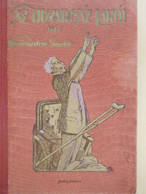 Kiszlingstein Gusztáv - Az udvarház lakói [antikvár]