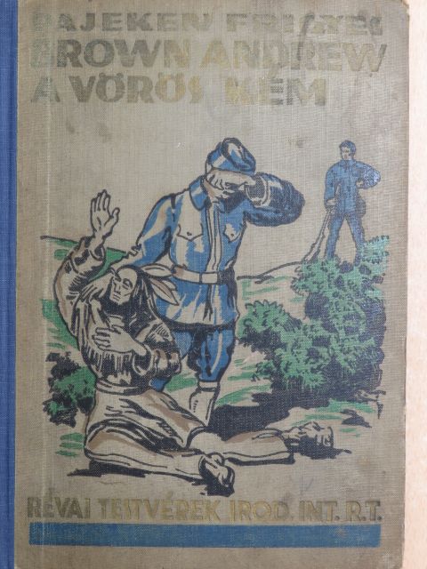Pajeken Frigyes - Brown Andrew a vörös kém [antikvár]