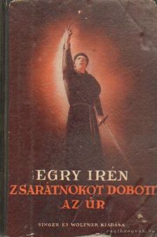 Egry Irén - Zsarátnokot dobott az úr [antikvár]