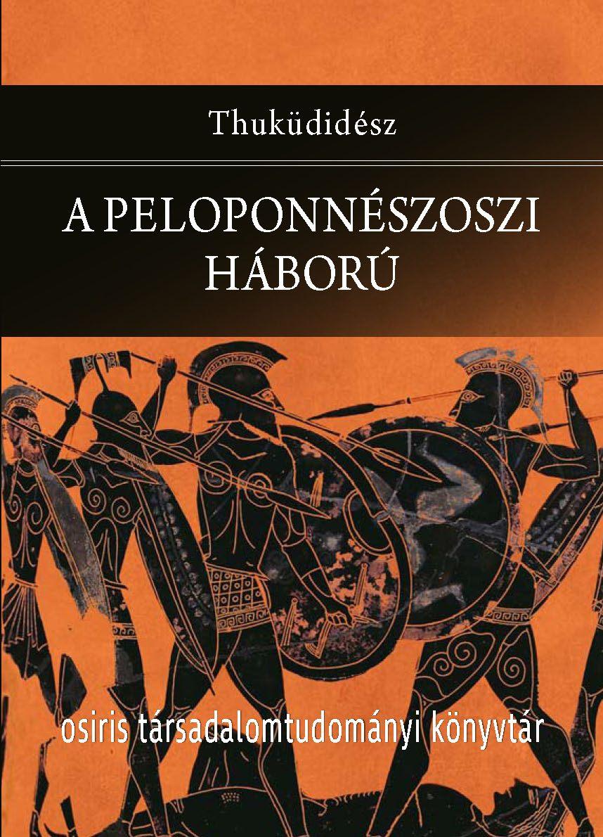 THUKÜDIDÉSZ - A peloponnészoszi háború
