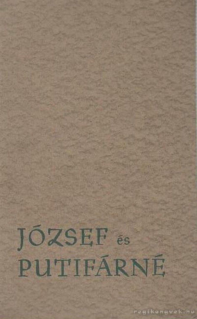THURZÓ GÁBOR - József és Putifárné [antikvár]