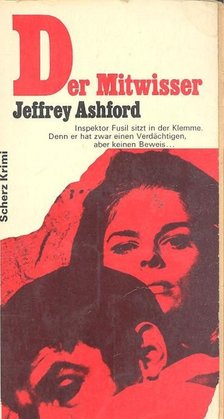 ASHFORD, JEFFREY - Der Mitwisser [antikvár]