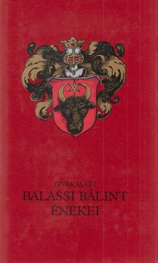 BALASSI BÁLINT - Balassi Bálint énekei [antikvár]