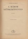 Dobrovoljszkij - A három szürkeköpenyes [antikvár]