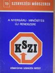 A nyersáru-minősítés új rendszere [antikvár]