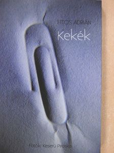 Fitos Adrián - Kekék [antikvár]