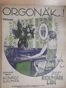 Kolman Lipi - Orgonák [antikvár]