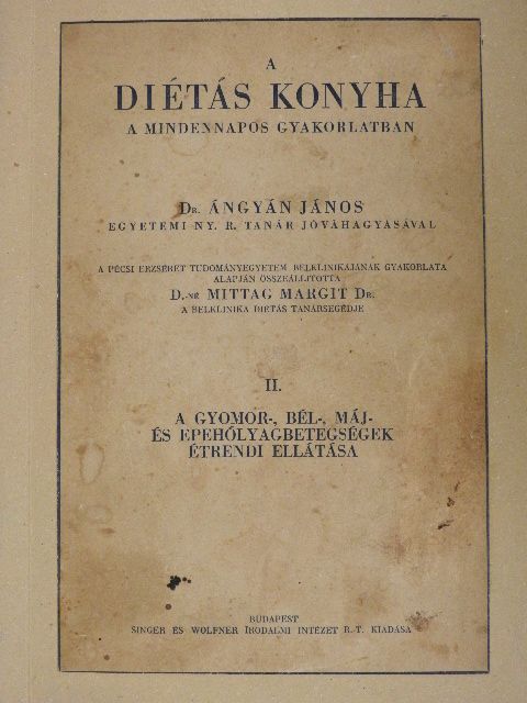 Dr. Ángyán János - A diétás konyha a mindennapos gyakorlatban II. [antikvár]