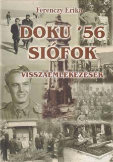 Ferenczy Erika - Doku '56 Siófok [antikvár]