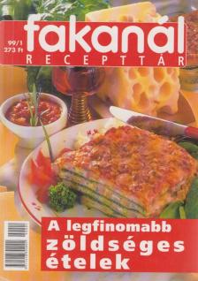 Kériné Serly Anna - Fakanál recepttár 1999/1. [antikvár]