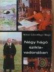 Hegyi Margit - Négy hágó sziklavadonában [antikvár]