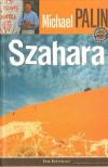 Michael Palin - Szahara [antikvár]