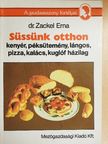 Dr. Zackel Erna - Süssünk otthon [antikvár]