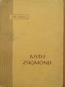Elek László - Justh Zsigmond [antikvár]