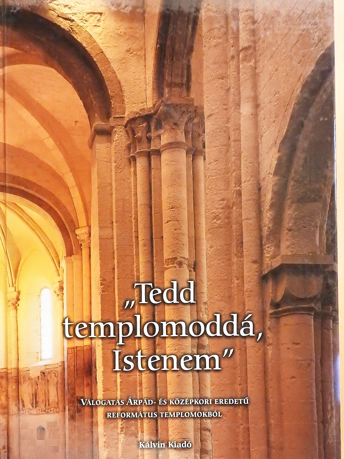 Lőrincz Zoltán - "Tedd templomoddá Istenem" (dedikált példány) [antikvár]