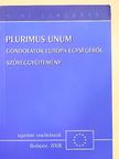 Bródy Anikó - Plurimus Unum - Gondolatok Európa egységéről [antikvár]