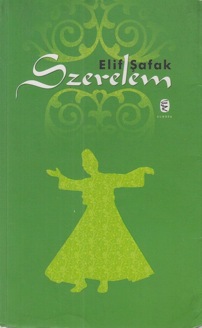 Elif Shafak - Szerelem [antikvár]