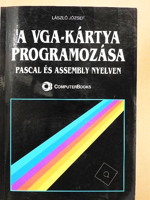 László József - A VGA-kártya programozása - Floppyval [antikvár]