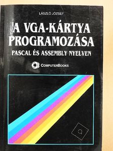 László József - A VGA-kártya programozása - Floppyval [antikvár]