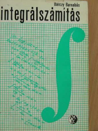 Bárczy Barnabás - Integrálszámítás [antikvár]
