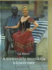 Gál Róbert - A szenvedély muzsikája [antikvár]